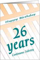 26 Years Happy Birthday Continuous Sobriety card