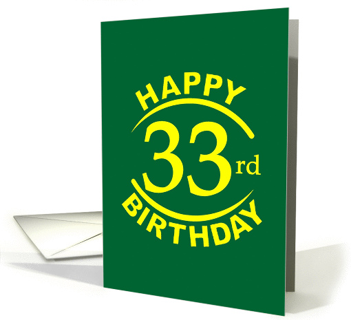 33 YEARS, Happy Birthday card (1261490)