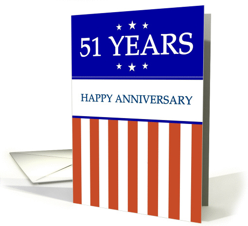 51 YEARS. Happy Anniversary, Red White and Blue with Stars card