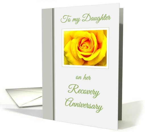 To my Daughter, Recovery Anniversary card (1445586)