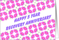 5 Year Happy Recovery Anniversary wish on a field of pink flowers card