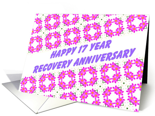 17 Year Happy Recovery Anniversary wish on a field of... (1477756)