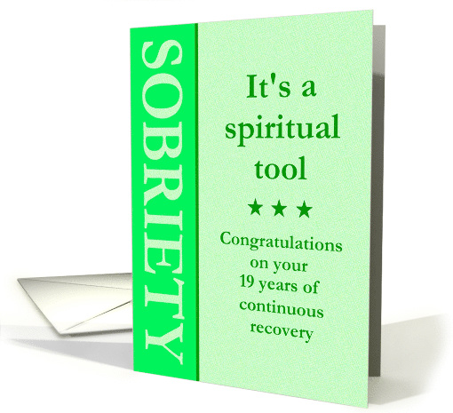 19 Years, Sobriety is a spiritual tool card (1477842)