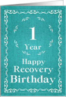 1 Year, Happy Recovery Birthday card