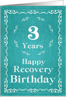 3 Years, Happy Recovery Birthday card