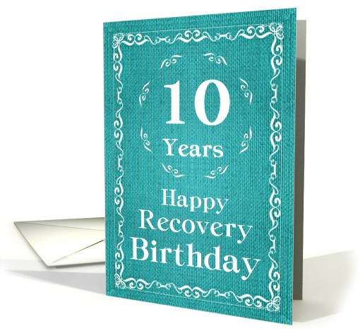 10 Years, Happy Recovery Birthday card (1489392)