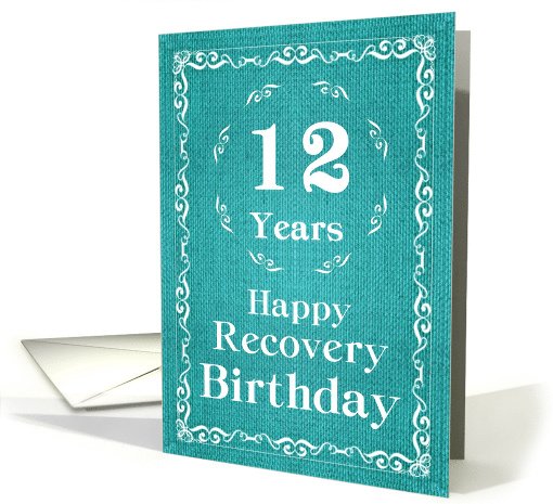 12 Years, Happy Recovery Birthday card (1489446)