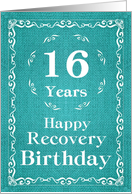 16 Years, Happy Recovery Birthday card