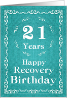 21 Years, Happy Recovery Birthday card