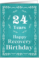24 Years, Happy Recovery Birthday card