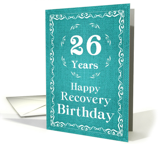 26 Years, Happy Recovery Birthday card (1489654)