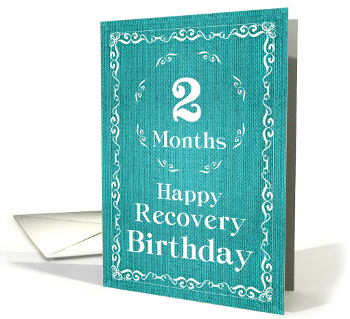 2 Months, Happy Recovery Birthday card (1489670)