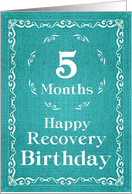 5 Months, Happy Recovery Birthday card