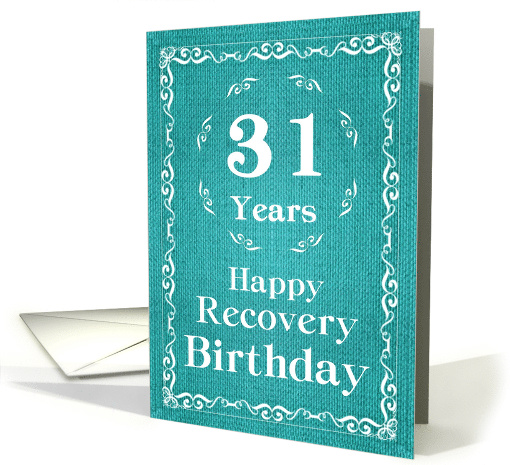 31 Years, Happy Recovery Birthday card (1489826)