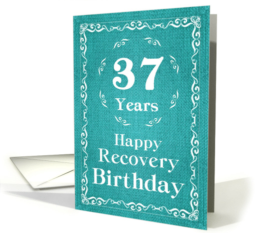 37 Years, Happy Recovery Birthday card (1489838)