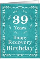 39 Years, Happy Recovery Birthday card