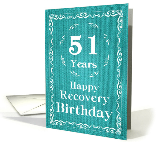 51 Years, Happy Recovery Birthday card (1489930)
