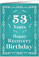 53 Years, Happy Recovery Birthday card
