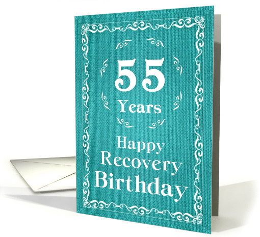 55 Years, Happy Recovery Birthday card (1489938)