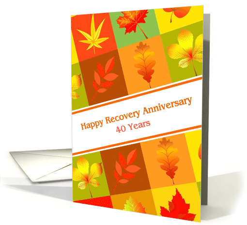 40 Years, Happy Recovery Anniversary card (1496922)