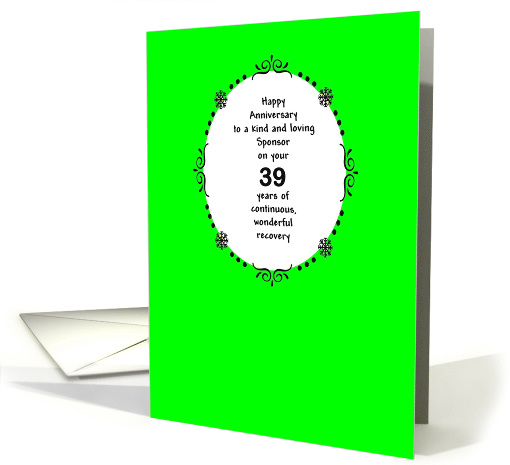 Sponsor 39 Years, Happy Recovery Anniversary card (1498366)
