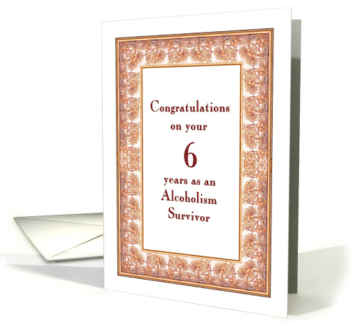 6 Years, Congratulations Alcoholism Survivor card (1499480)