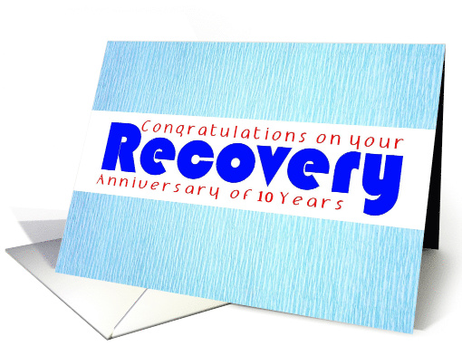 10 Years, Happy Recovery Anniversary card (1500140)
