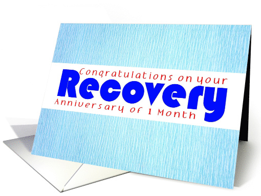 1 Month, Happy Recovery Anniversary card (1503122)