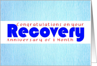 1 Month, Happy Recovery Anniversary card