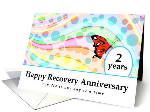 2 Years, Happy Recovery Anniversary, One day at a time card (1505566)