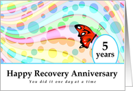 5 Years, Happy Recovery Anniversary, One day at a time card