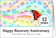 12 Years, Happy Recovery Anniversary, One day at a time card