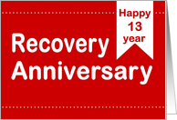13 Year, Red Ticket, Happy Recovery Anniversary card