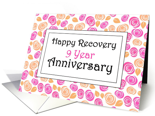 9 Year, Smell the roses, Happy Recovery Anniversary card (1505922)