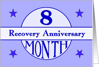 8 Month, Recovery Anniversary card