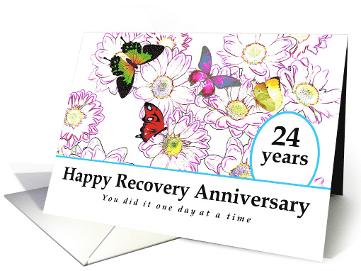 24 Years, Happy Recovery Anniversary, Flowers and Butterflies card