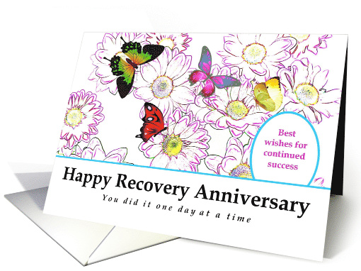 Any Year, Happy Recovery Anniversary, Flowers and Butterflies card