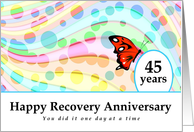 45 Years, Happy Recovery Anniversary, One day at a time card