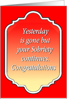 Your sobriety Continues, Congratulations, Happy Anniversary, card