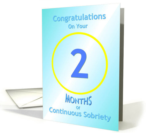 2 Months of Continuous Sobriety, Congratulations card (929782)