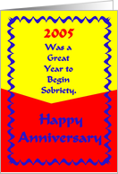 Happy Anniversary, 2005 was a great year to begin Sobriety card