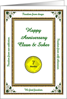 7 MONTHS. Clean and Sober, Happy Anniversary, Freedom card
