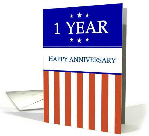 1 YEAR. Happy Anniversary, Red White and Blue with Stars, card