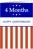 4 Months. Happy Anniversary, Red White and Blue with Stars, card