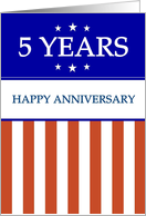 5 YEARS. Happy Anniversary, Red White and Blue with Stars, card