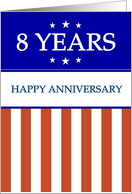 8 YEARS. Happy Anniversary, Red White and Blue with Stars, card