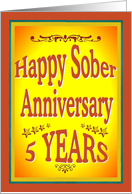 5 YEARS Happy Sober Anniversary in bold letters. card