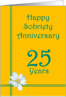 25 year Happy Sobriety Anniversary, White Flower card