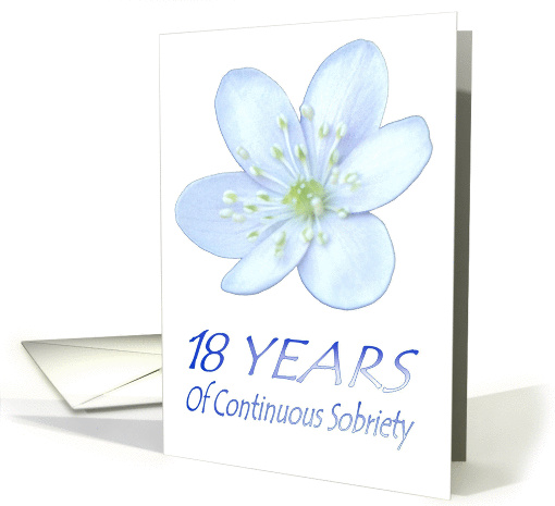 18 YEARS of Continuous Sobriety, Happy Birthday, Pale Blue flower card