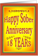 18 YEARS Happy Sober Anniversary in bold letters. card